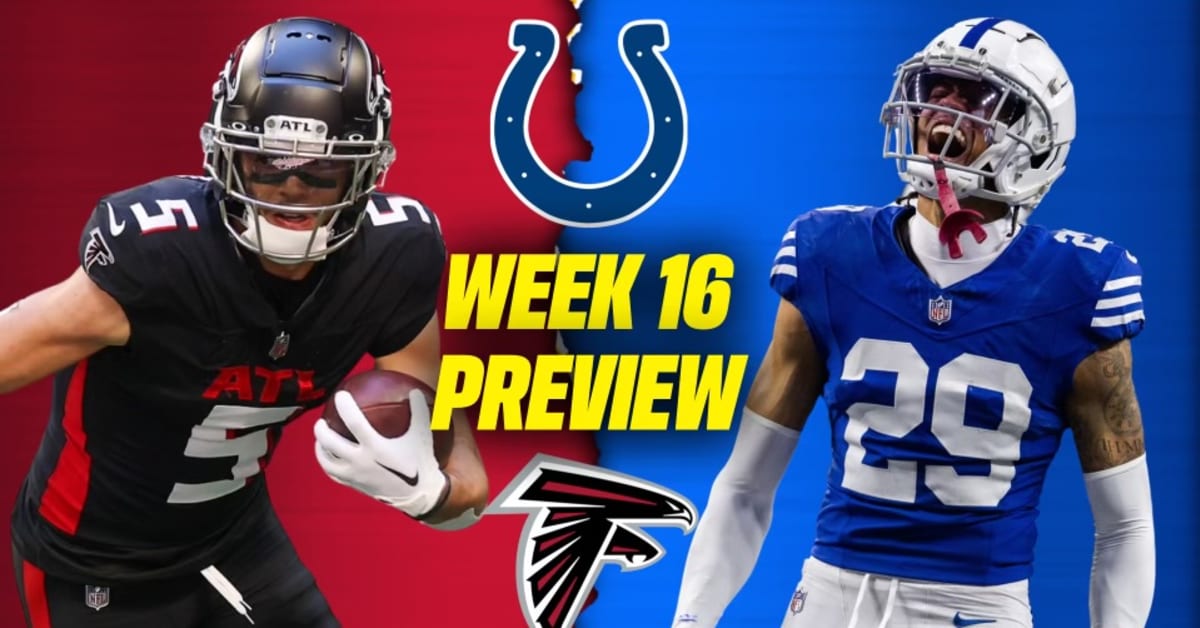 Indianapolis Colts Vs. Atlanta Falcons Week 16 Preview