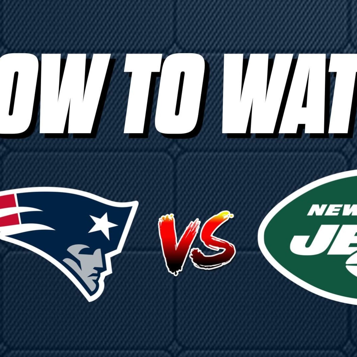 Patriots-Jets live stream: How to watch Week 3 NFL game online with start  time, TV channel, odds, more - DraftKings Network