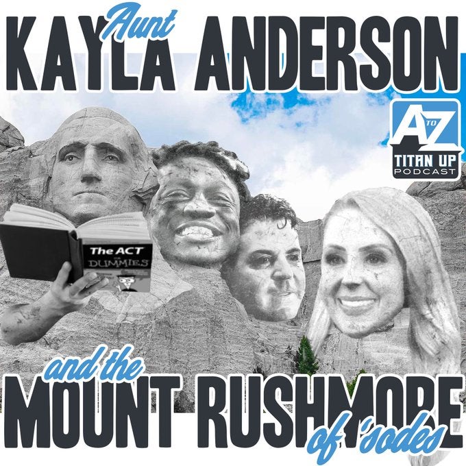 Titan Up Podcast Kayla Anderson Mount Mt. Rushmore Tennessee Titans A.j. Brown tweet Derrick Mason best Titans receiver WR offseason rookies Kyle Philips